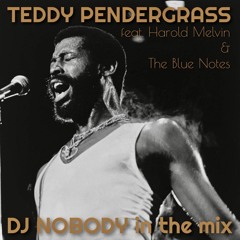 TEDDY PENDERGRASS feat. Harold Melvin & The Blues Notes MIX