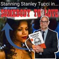 Stanning Stanley Tucci in... Somebody to Love (1994)