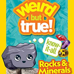 VIEW EPUB 📪 Weird But True Know-It-All: Rocks & Minerals by  Michael Burgan [EBOOK E
