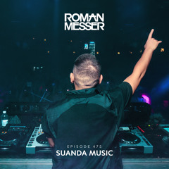 Roman Messer - Suanda Music 475 (04-03-2025)