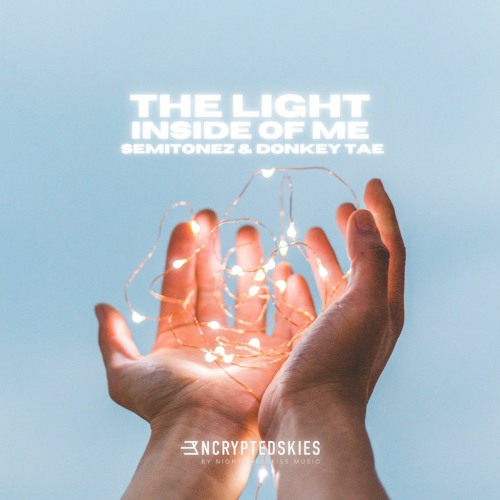 Copy of Related tracks: Donkey Tae x Semitonez - The Light Inside Of Me