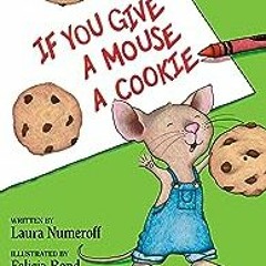 *=) 📖 If You Give a Mouse a Cookie  by Part of: If You Give (19 books)  (+*|^%$|+%}