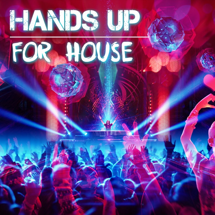 Hands Up For House