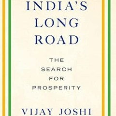 ( hJoV ) India's Long Road: The Search for Prosperity by  Vijay Joshi ( ydt )