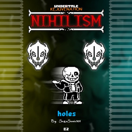 Holes - Rejuvenation: NIHILISM (Chapter 2)