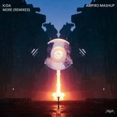 K/DA - MORE (Yonexx, SVRRIC & NeoPhoenix Remix) X (Sincat x Bento Remix) Mashup
