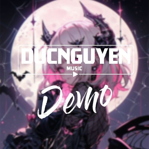 Demo_Ổ Quỷ (DucNguyen Remix) - DMT, Nguyễn Băng Qua, Trần Lả Lướt, Rocky CDE