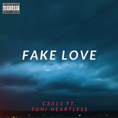 fake love (ft. Toni Heartless)