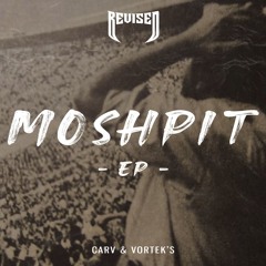 Vortek's & CARV - MOSHPIT