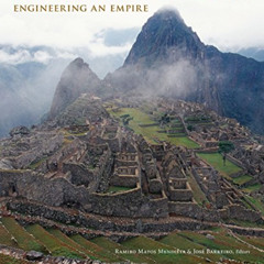READ PDF ☑️ The Great Inka Road: Engineering an Empire by  Ramiro Matos Mendieta,Jose