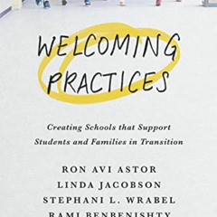 [Get] EPUB 📮 Welcoming Practices: Creating Schools that Support Students and Familie