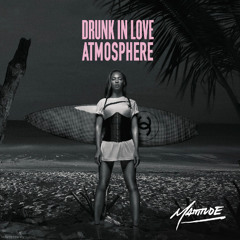 Fisher - Atmosphere (Mattitude 'Drunk In Love' Edit) *PITCHED*