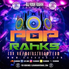 DJ RaH RahH - Pop Rahks 27 - Pop x Dance x EDM x Top 40
