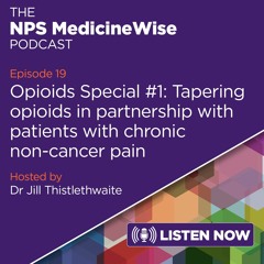 Episode 19: Tapering opioids in partnership with patients with chronic non-cancer pain