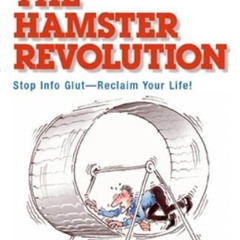 ACCESS EBOOK 📤 The Hamster Revolution: How to Manage Your Email Before It Manages Yo