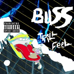 TrillFeel - Buss (prod. Bwser)