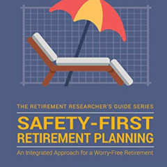 [VIEW] EPUB 📪 Safety-First Retirement Planning: An Integrated Approach for a Worry-F