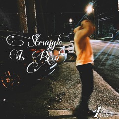 Struggle Is Real - 1takee