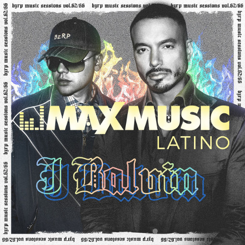 Stream J Balvin x BZRP - Music Sessions #62/66 (Alex Gramage & Boy