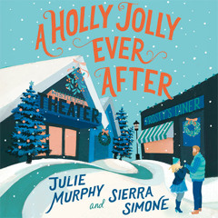 A Holly Jolly Ever After, By Julie Murphy and Sierra Simone, Read by Joy Nash Chris Brinkley