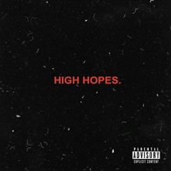 High Hopes (prod.Shinobi A - Jay)