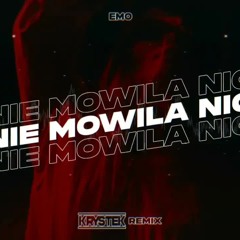 EMO - Nie mówiła nic (Krystek Remix)