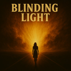 Blinding Light(1) #Hip Hop Soulful