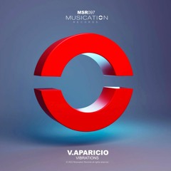 V. Aparicio - Vibrations (Original Mix) ¡¡ OUT NOW !!