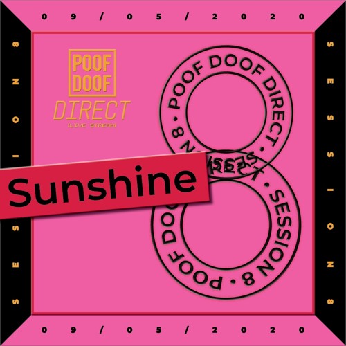 POOF DOOF DIRECT | SUNSHINE | 09/05/2020