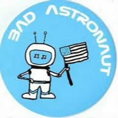 Bad Astronaut Acrophobe Full Album