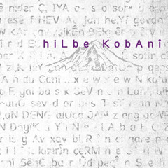 Beşek Ji "Hilbe Kobanî" - Selîm Temo / (Deng: Erol Şaybak)