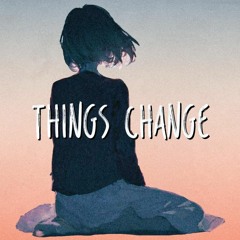 Lofi Type Beat "Things Change" (FREE FOR PROFIT)