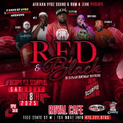SCORPIO WEEKEND 2025 DAY #2 RED&BLACK MUSIC BY DJ NATE MR.D SUPA PUDGIE AND SPECIAL GUEST DANJAH KID