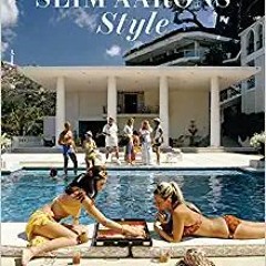 [PDF❤️Download✔️ Slim Aarons: Style Full Books