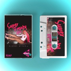 Nicki Minaj - Super Freaky Girl (SMBDY At The Disco Remix)