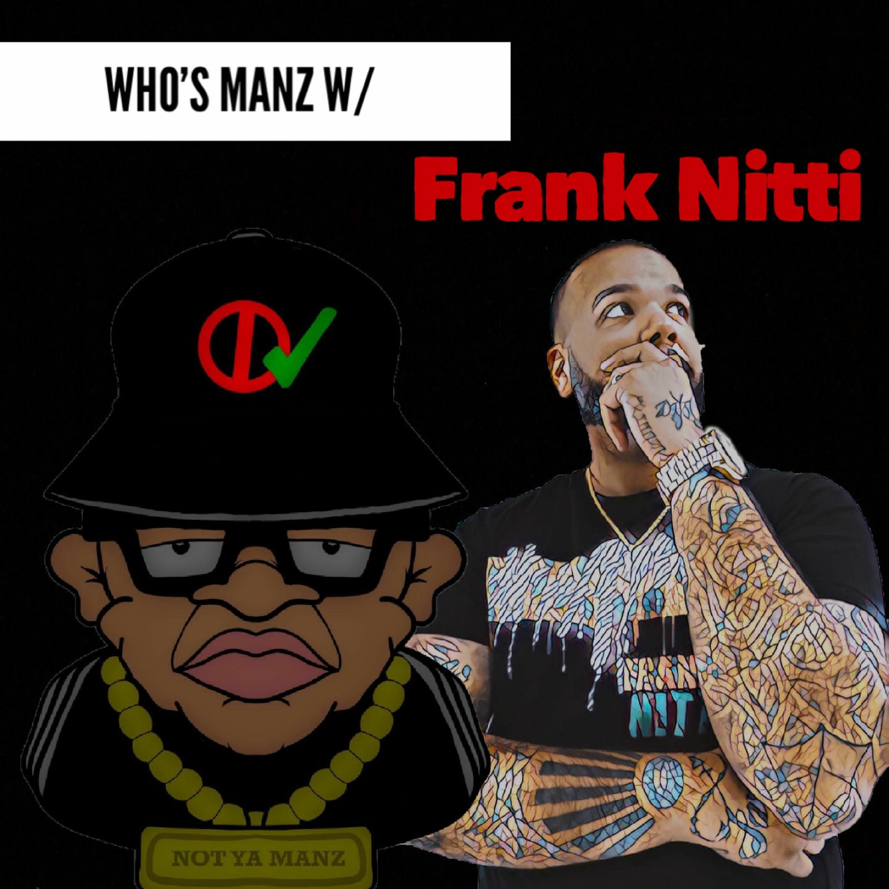 Not Ya Manz Podcast