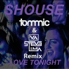 Shouse - Love Tonight (Tommic X Lima Remix)