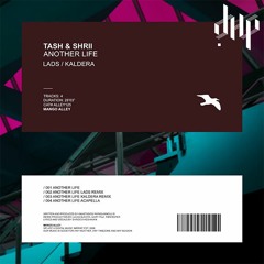 FULL PREMIERE : Tash feat Shrii - Another Life (Kaldera Remix) [Mango Alley]