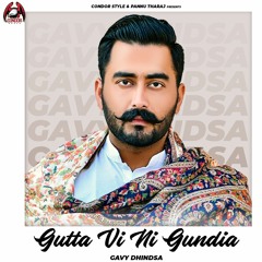Guttan Vi Ni Gundia By Gavy Dhindsa | Coin Digital | New Punjabi Songs 2021