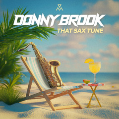 Donny Brook - That Sax Tune