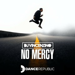 Dj Vincenzino - No Mercy
