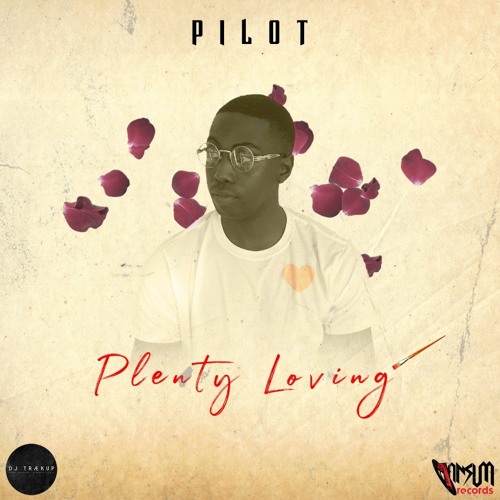 Pilot- Plenty Loving