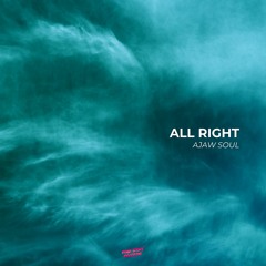 Ajaw Soul - All Right (VIP Remix)