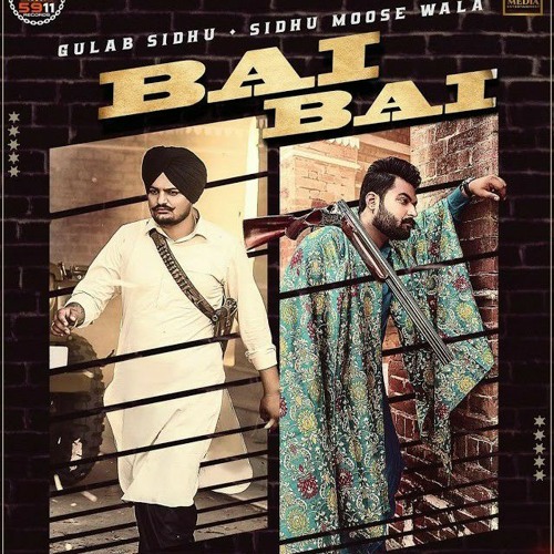 Stream Bai Bai - Gulab Sidhu, Sidhu Moose Wala (Mr-Punjab.Com).mp3 by  Varinder Johal 1 | Listen online for free on SoundCloud