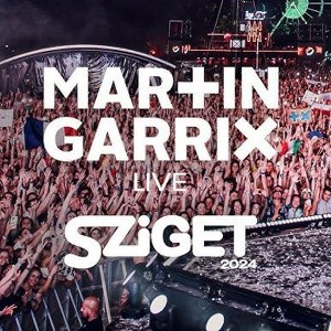 MARTIN GARRIX LIVE @ SZIGET 2024