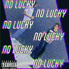 STIZZ X LONE6S - "NO LUCKY" (OFFICIALLY AUDIO)
