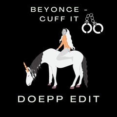 Beyonce - CUFF IT (Doepp Edit)