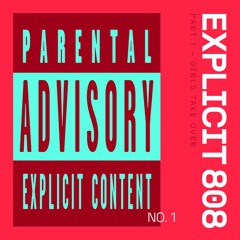 Explicit 808 – Part 1