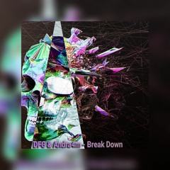 DFG & Andra4m - Break Down