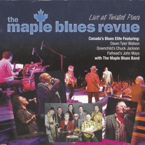 The Maple Blues Revue, Live At Twisted Pines